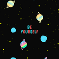Be yourself - space wallpaper